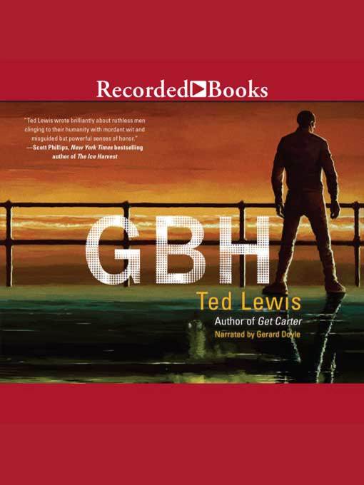 Title details for GBH by Ted Lewis - Available